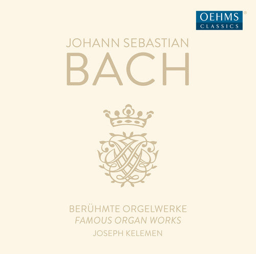 J.S. Bach / Kelemen - Famous Organ Works