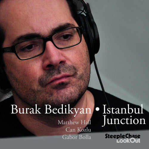 Burak Bedikyan - Istanbul Junction