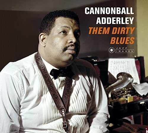 Cannonball Adderley - Them Dirty Blues