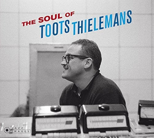 Toots Thielemans - Soul of Toots Thielemans