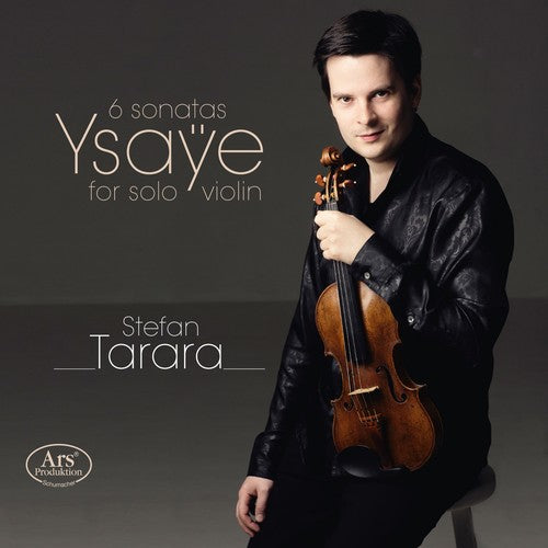 Ysaye/ Tarara - 6 Sonatas for Solo Violin