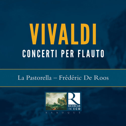 Vivaldi/ La Pastorella/ Roos - Concerto Per Flauto X