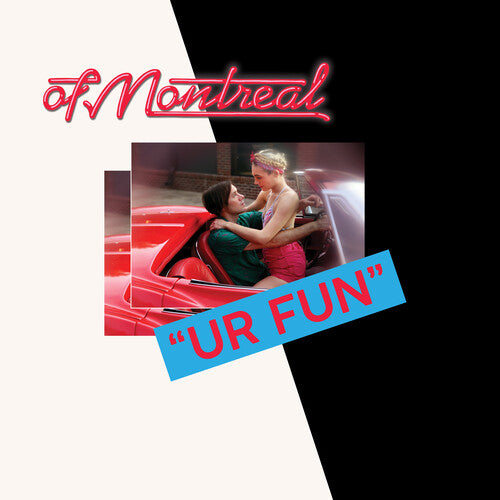 Of Montreal - UR FUN