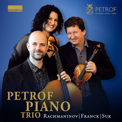 Franck/ Petrof Piano Trio - Petrof Piano Trio Plays Rachmaninov