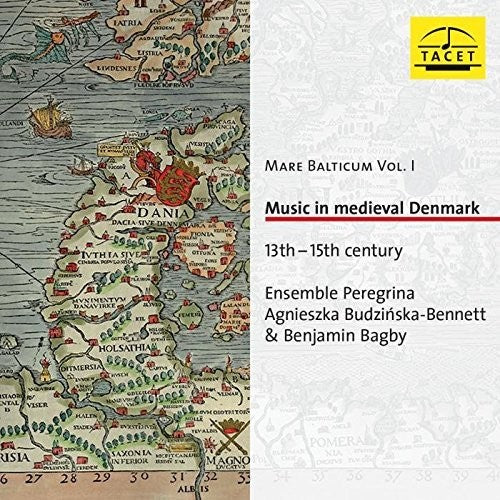 Peregrina/ Bennett/ Landerkin - Mare Balticum / Music in Medieval Denmark