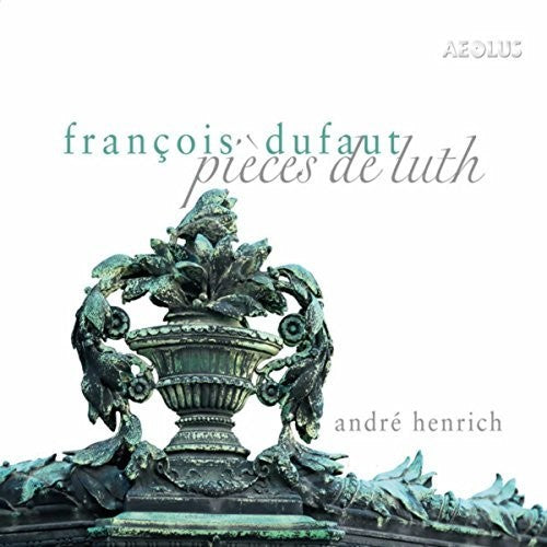 Dufaut/ Henrich - Pieces de Luth