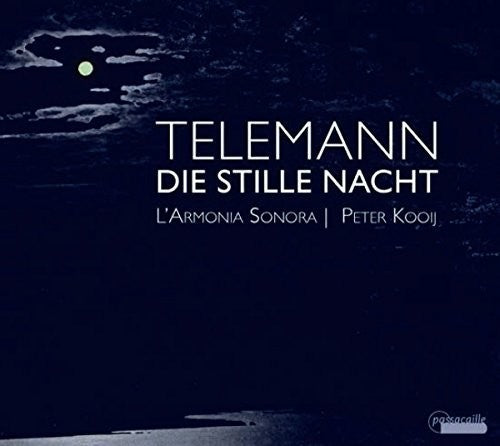 Telemann/ Kooij/ Sonora - Die Stille Nacht