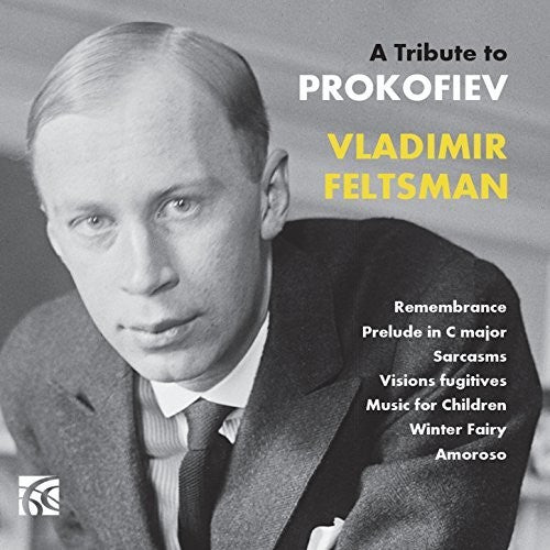 Prokofiev/ Feltsman - Tribute to Prokofiev