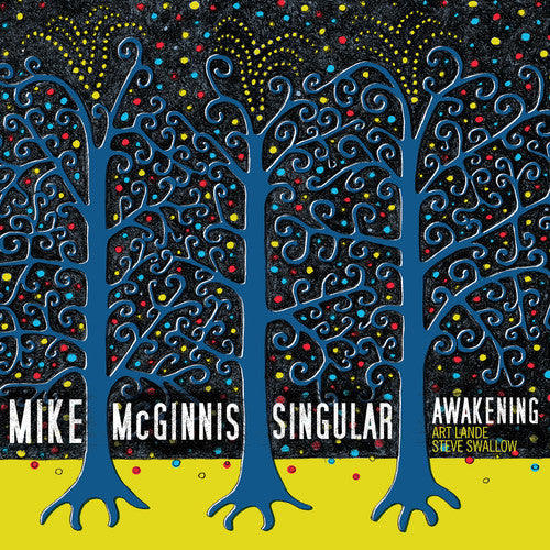Mike McGinnis - Singular Awakening