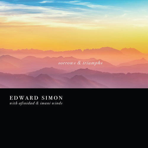 Edward Simon - Sorrows And Triumphs