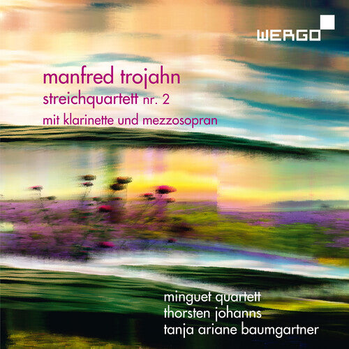 Trojahn/ Minguet Quartett/ Johanns - String Quartet 2