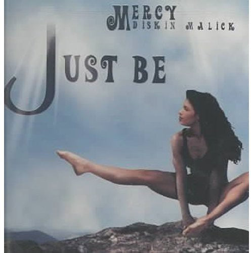 Mercy Malick - Just Be