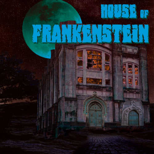 House of Frankenstein - House of Frankenstein