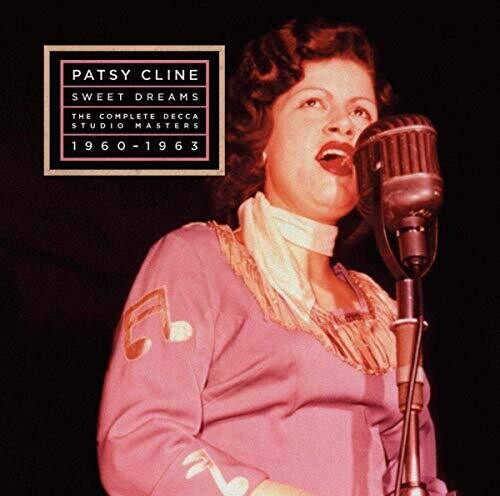 Patsy Cline - Sweet Dreams: The Complete Decca Masters 1960-1963