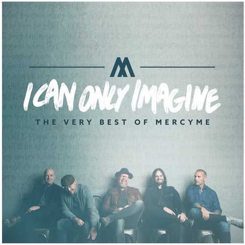 MercyMe - I Can Only Imagine - The Very Best Of Mercyme