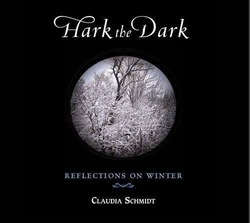 Claudia Schmidt - Hark the Dark