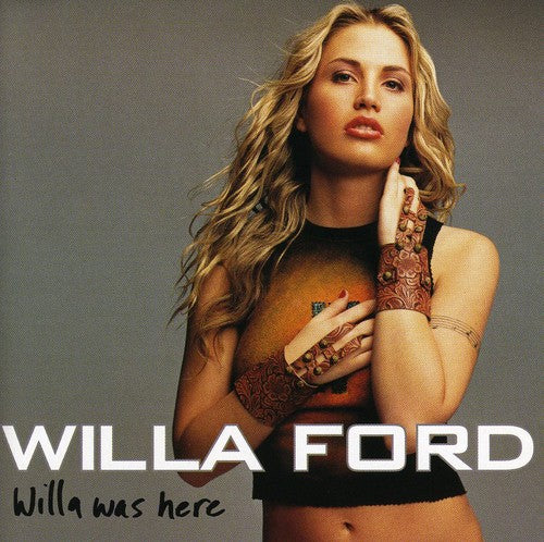 Willa Ford - Willa Was Here