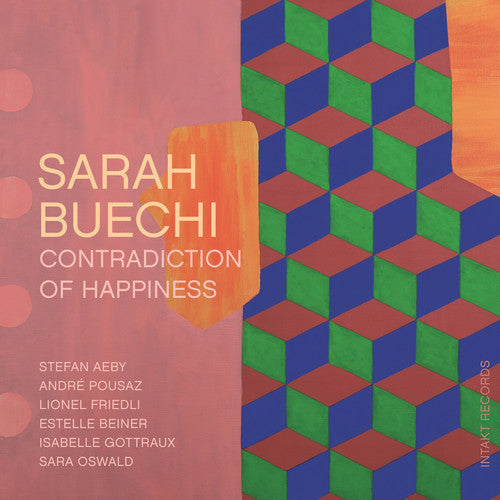 Sarah Buechi - Contradiction Of Happiness