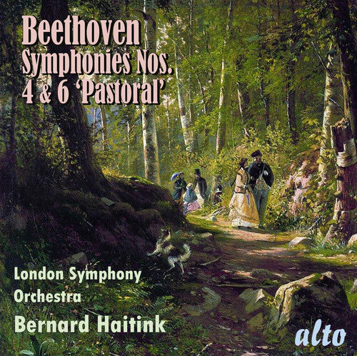 London Symphony Orchestra/ Bernard Haitink - Beethoven: Symphonies 4 & 6 pastoral