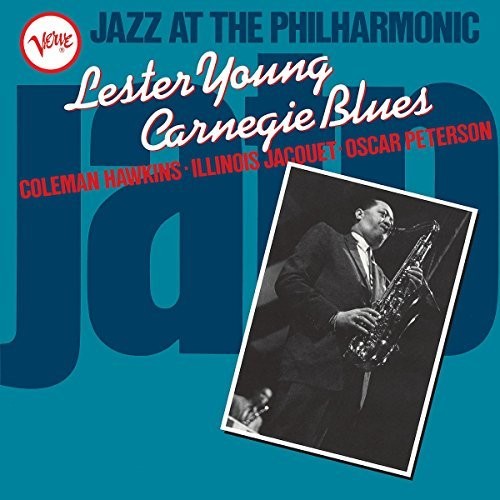 Lester Young - Jazz At The Philharmonic: Lester Young Carnegie Blues