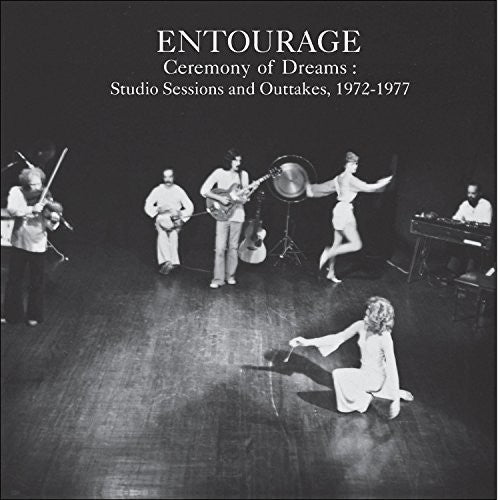 Entourage - Ceremony of Dreams: Studio Sessions & Outtakes