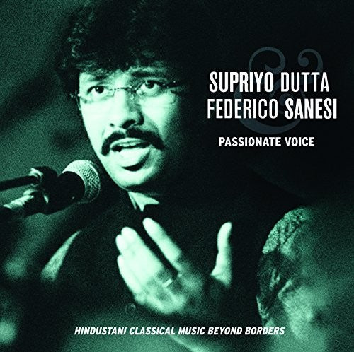 Supriyo Dutta / Federico Sanesi - Passionate Voice