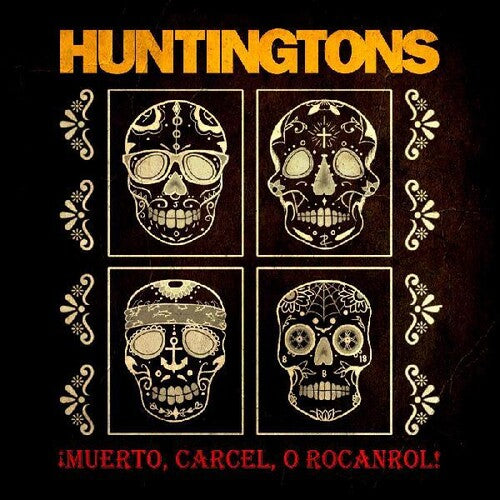Huntingtons - Muerto, Carcel, O Rocanrol!