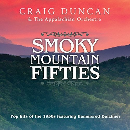 Craig Duncan & the Appalachian Orchestra - Smoky Mountain 50s