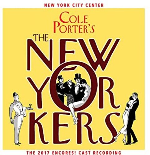 Cole Porter - Cole Porter's The New Yorkers (2017 Encores! Cast Recording)