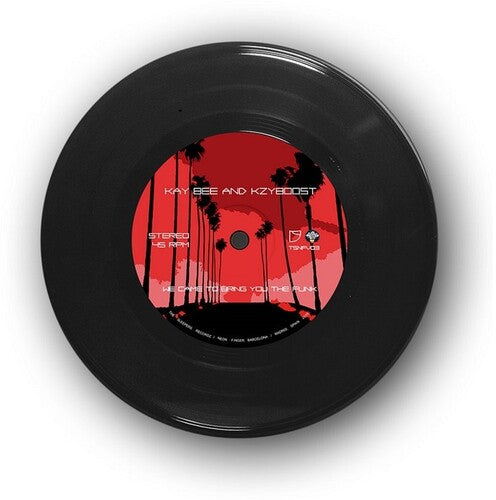 Kay Bee & Kzyboost - We Came To Bring You The Funk / Feel Da' Funk