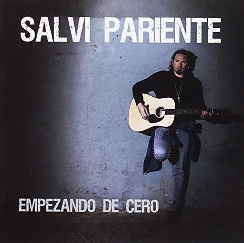 Salvi Pariente - Empezando De Cero