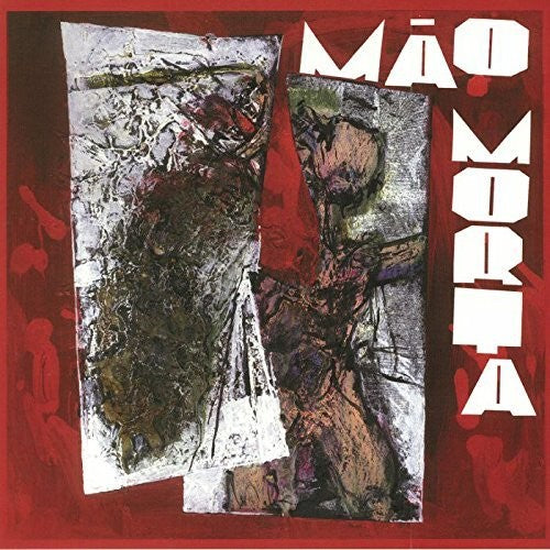 Mao Morta - Mao Morta
