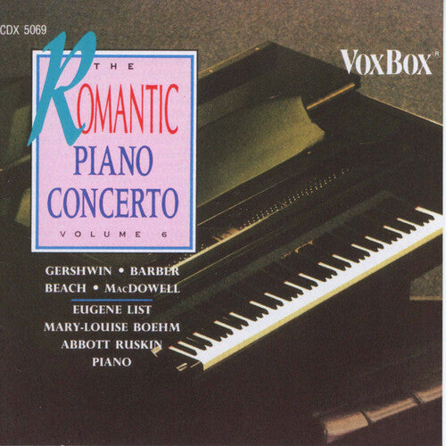 Barber/ Beach/ Gershwin/ Macdowell - Romantic Piano Concerto 6