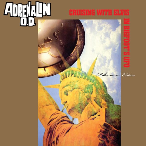 Adrenalin O.D. - Cruising with Elvis in Bigfoot's U.F.O. - Millennium Edition LP