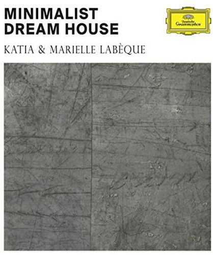 Katia Labeque & Marielle - Minimalist Dream House