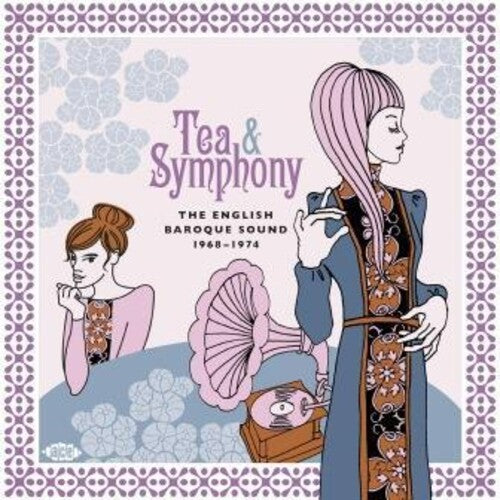 Tea & Symphony: English Baroque Sound 1968-1974 - Tea & Symphony: English Baroque Sound 1968-1974 / Various