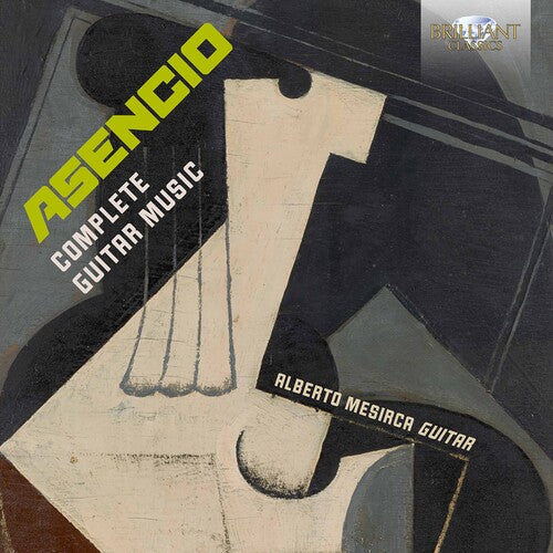Asencio/ Mesirca - Complete Guitar Music