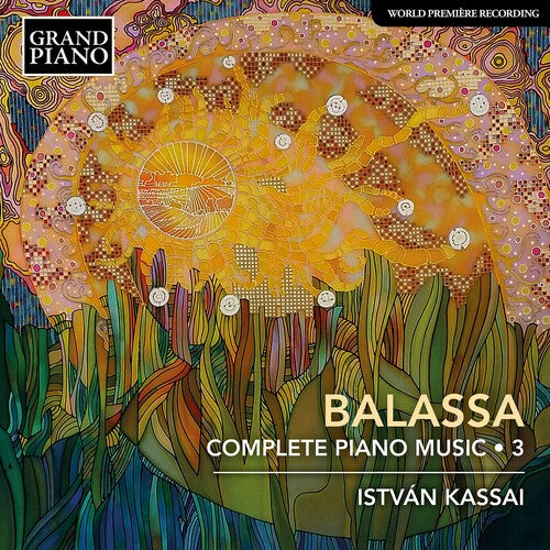 Istvan Kassai - Complete Piano Music 3
