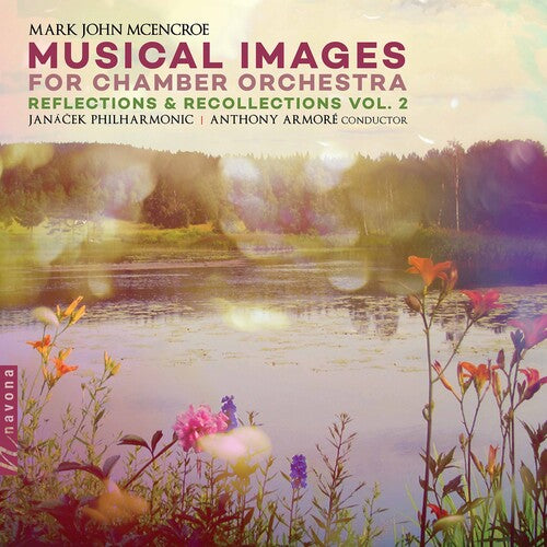 McEncroe/ Janacek Philharmonic Orch/ Armore - Reflections & Recollection 2
