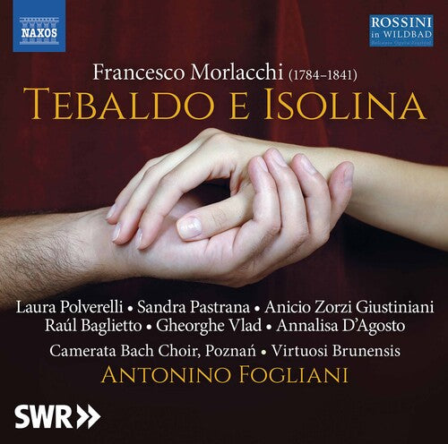 Morlacchi/ Fogliani/ Giusti - Tebaldo E Isolina