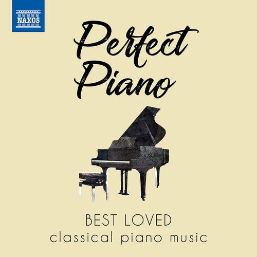 Various Artists - Perfect Piano: Best Loved Classical Piano Music