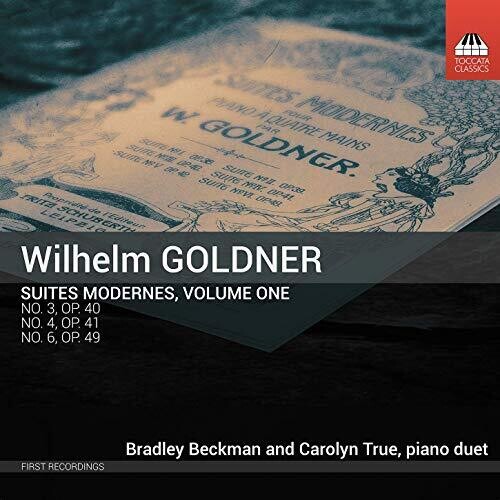 Goldner/ Beckman/ True - Suites Modernes 1