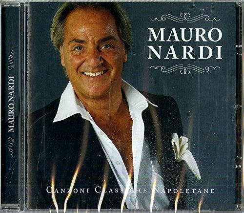 Mauro Nardi - Canzoni Classiche Napoletane