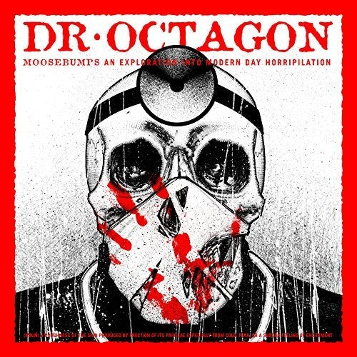 Dr Octagon - Moosebumps: An Exploration Into Modern Day Horripilation