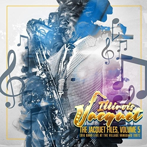 Illinois Jacquet - The Jacquet Files, Volume 5