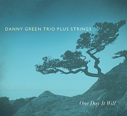 Danny Green - One Day It Will