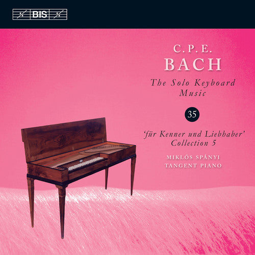 C.P.E. Bach / Spanyi - Solo Keyboard