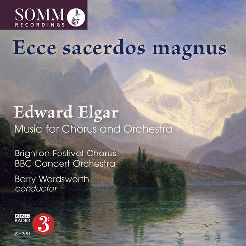 Elgar/ BBC Concert Orchestra - Ecce Sacerdos Magnus / Music for Chorus & Orch