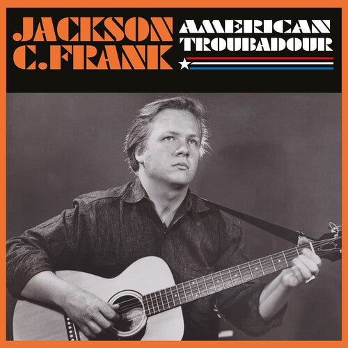 Jackson Frank C - American Troubadour