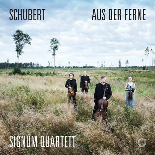 Schubert/ Signum Quartett - Aus Der Ferne